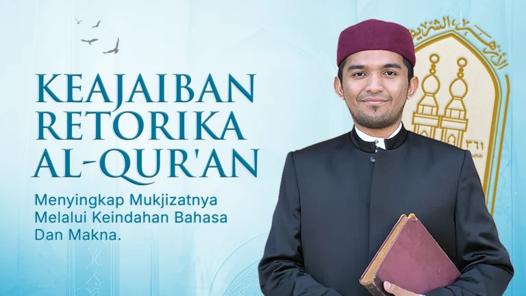 Keajaiban Retorika Al-Qur’an: Menyingkap Mukjizatnya Melalui Keindahan Bahasa dan Makna.