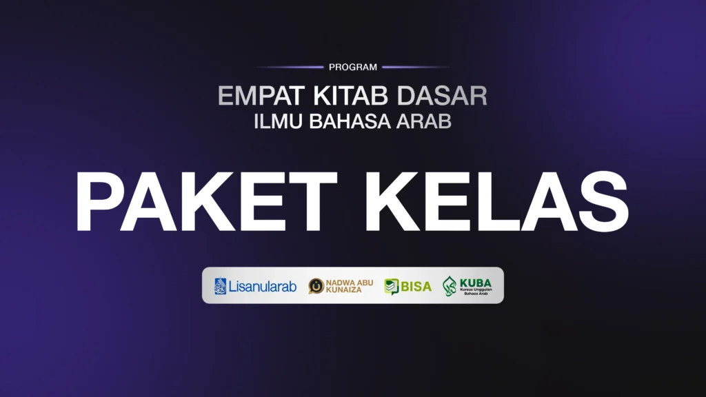 Paket Kelas Program Empat Kitab Dasar Ilmu Bahasa Arab