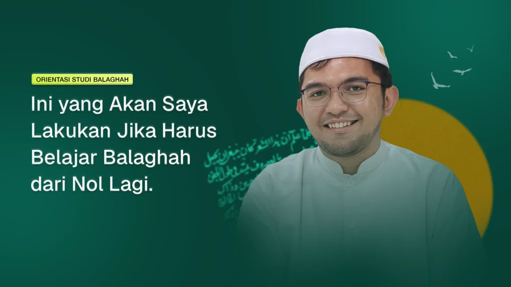 Panduan Lengkap Mempelajari Ilmu Balaghah
